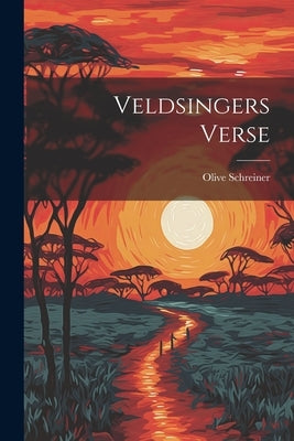 Veldsingers Verse by Schreiner, Olive