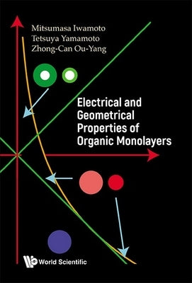 Electrical and Geometrical Properties of Organic Monolayers by Mitsumasa Iwamoto, Tetsuya Yamamoto &. Z