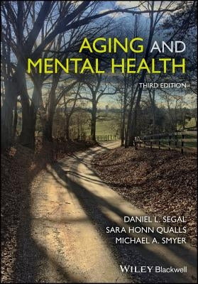 Aging and Mental Health by Segal, Daniel L.