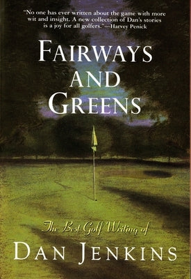 Fairways and Greens by Jenkins, Dan