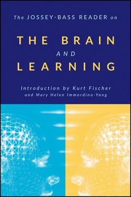 The Jossey-Bass Reader on the Brain and Learning by Jossey-Bass Publishers