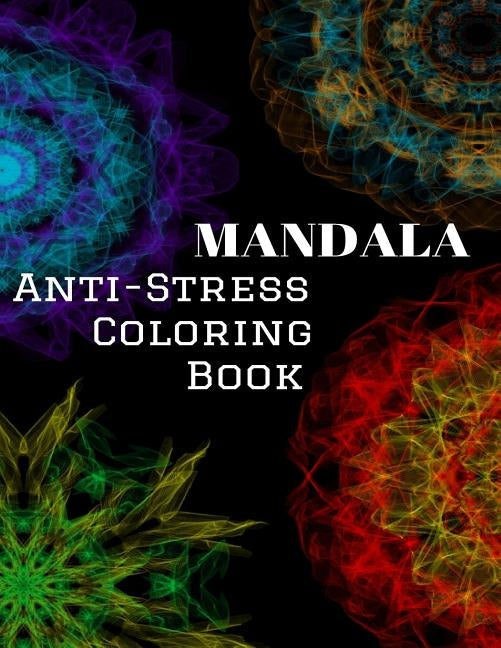 Anti-Stress Coloring Book by Kaliyev, Anuar Maksimovich