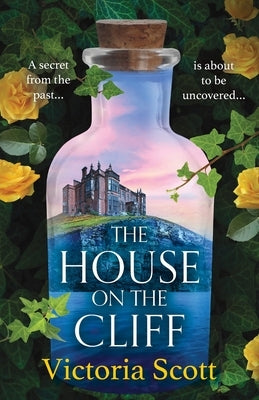 The House on the Cliff by Scott, Victoria