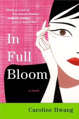 In Full Bloom by Hwang, Caroline