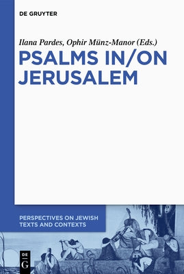 Psalms In/On Jerusalem by Pardes, Ilana