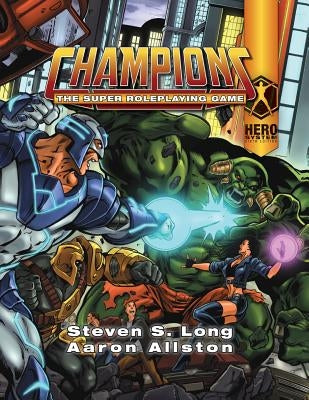 Champions: The Super Roleplaying Game by Long, Steven S.