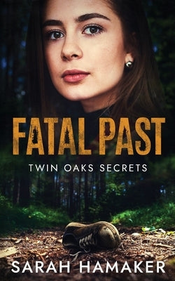 Fatal Past by Hamaker, Sarah