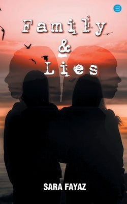 Family & Lies by Fayaz, Sara
