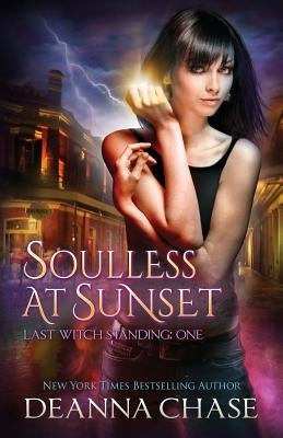Soulless at Sunset by Chase, Deanna