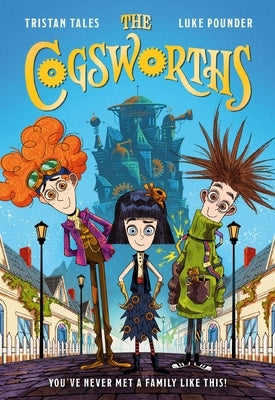 The Cogsworths by Tales, Tristan