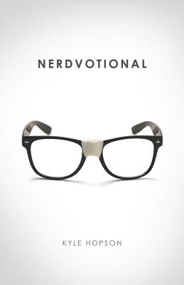 Nerdvotional by Hopson, Kyle