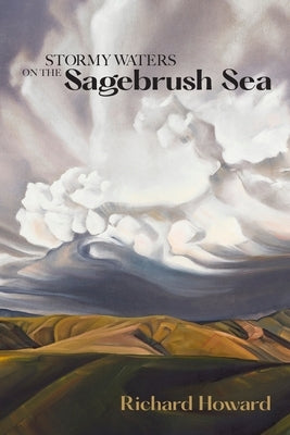 Stormy Waters on the Sagebrush Sea by Howard, Richard