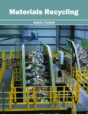 Materials Recycling by Cullen, Adele