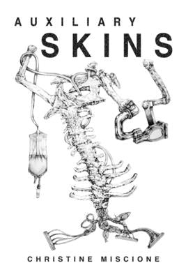 Auxiliary Skins: A Collection of Stories by Miscione, Christine