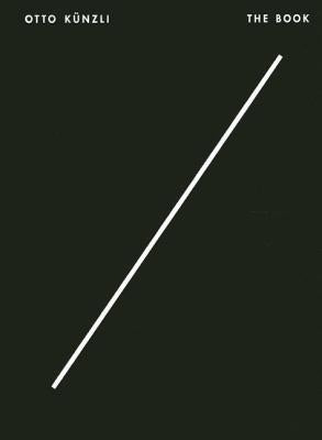 Otto Kunzli: The Book by Hufnagl, Florian