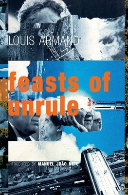 Feasts of Unrule by Armand, Louis