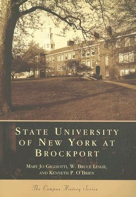 State University of New York at Brockport by Gigliotti, Mary Jo