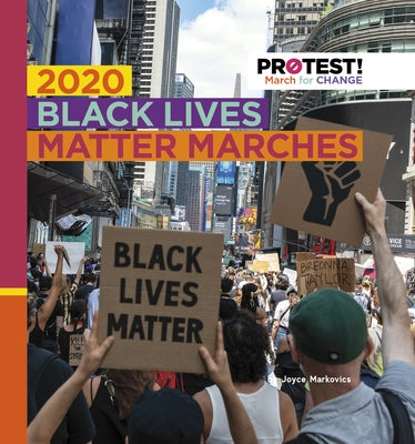 2020 Black Lives Matter Marches by Markovics, Joyce