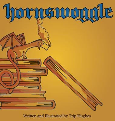 Hornswoggle by Hughes, Trip