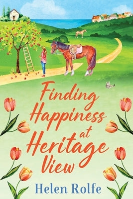 Finding Happiness at Heritage View by Rolfe, Helen