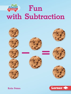 Fun with Subtraction by Peters, Katie