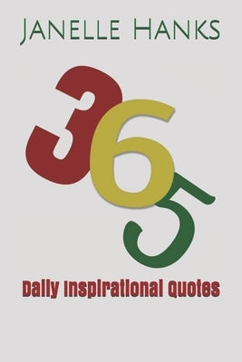 365: Daily Inspirational Quotes by Hanks, Janelle