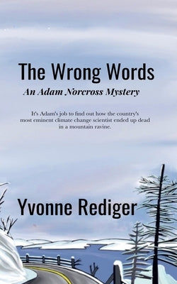 The Wrong Words by Rediger, Yvonne