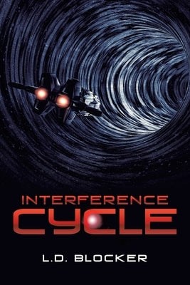 Interference Cycle by Blocker, L. D.