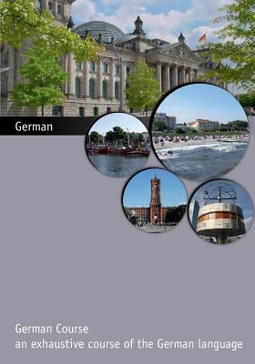 german course: An exhaustive course of the German language by Schubert, Josephine