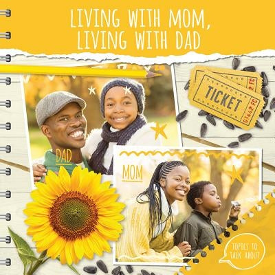 Living with Mom, Living with Dad by Duhig, Holly