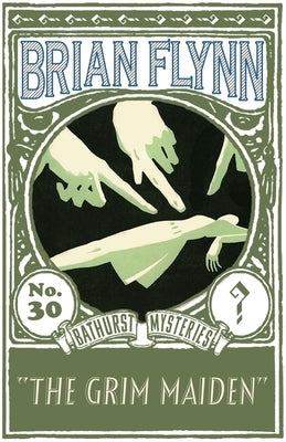 The Grim Maiden: An Anthony Bathurst Mystery by Flynn, Brian