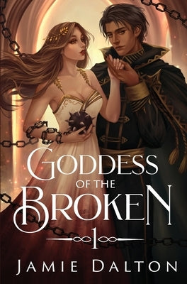 Goddess of the Broken by Dalton