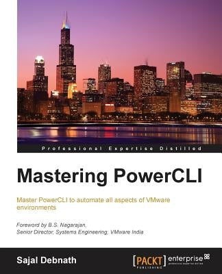 Mastering PowerCLI by Debnath, Sajal