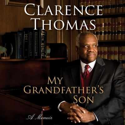 My Grandfather's Son: A Memoir by Thomas, Clarence