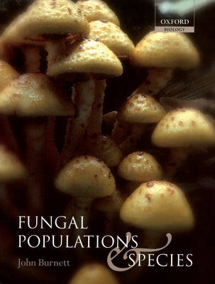 Fungal Populations and Species by Burnett, J. H.