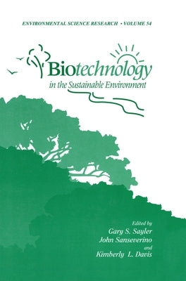 Biotechnology in the Sustainable Environment by Conference on Biotechnology in the Susta