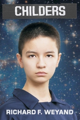 Childers by Weyand, Richard F.