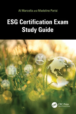 ESG Certification Exam Study Guide by Marcella, Al