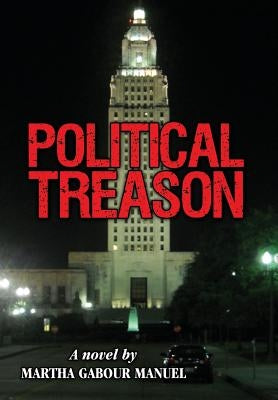 Political Treason by Manuel, Martha Gabour