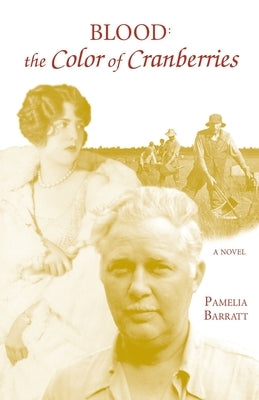 Blood: The Color Of Cranberries by Barratt, Pamelia