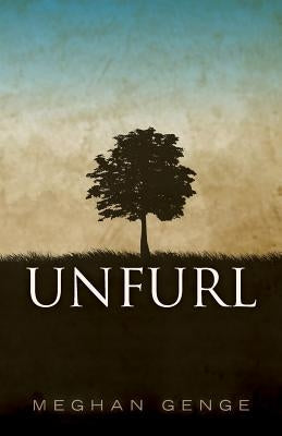 Unfurl by Genge, Meghan