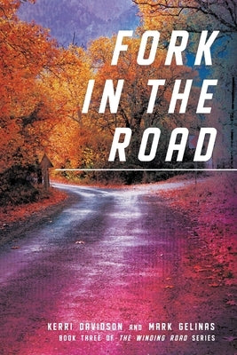 Fork in the Road by Davidson, Kerri