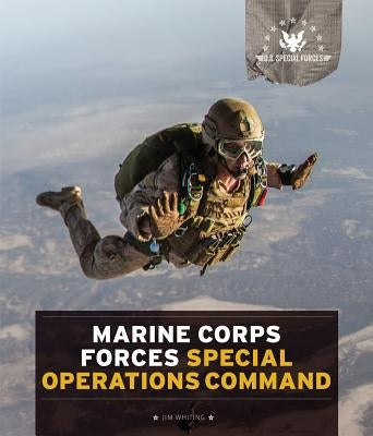 Marine Corps Forces Special Operations Command by Whiting, Jim