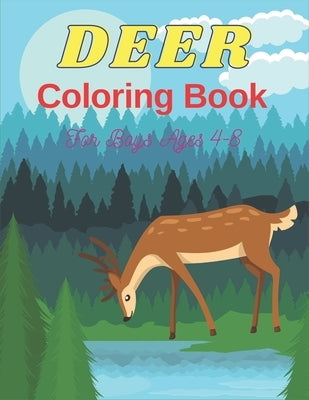 DEER Coloring Book For Boys Ages 4-8: 32 Coloring pages Beautiful activity books for boys and girls by Publications, Drowsa