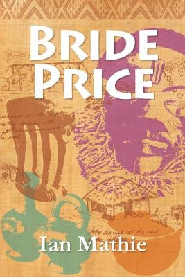 Bride Price by Mathie, Ian