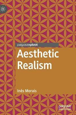 Aesthetic Realism by Morais, Inês