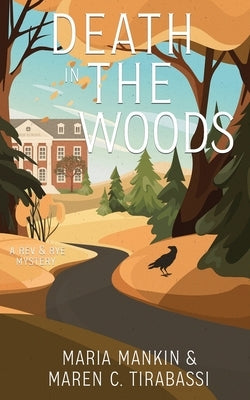 Death in the Woods: A Rev & Rye Mystery by Mankin, Maria