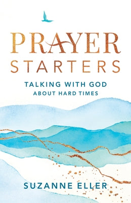 Prayer Starters by Eller, Suzanne