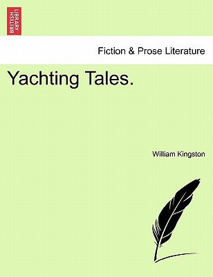 Yachting Tales. by Kingston, William