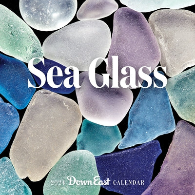2024 Sea Glass Wall Calendar by Down East Magazine